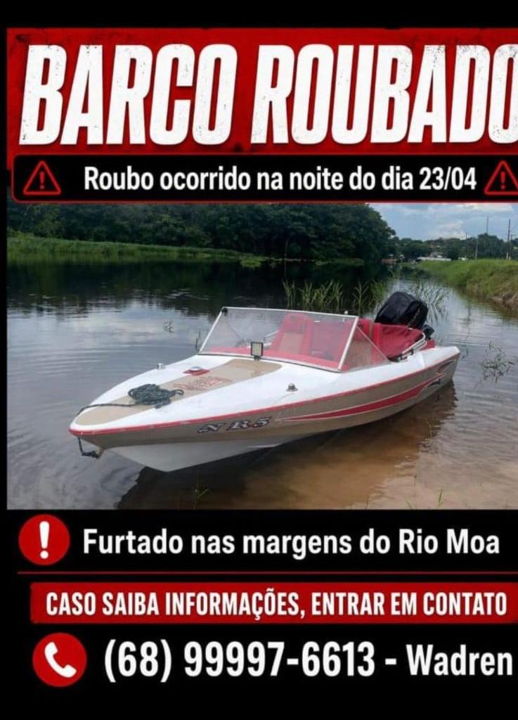 Barco é furtado nas margens do Rio Moa e proprietário pede ajuda para localizar