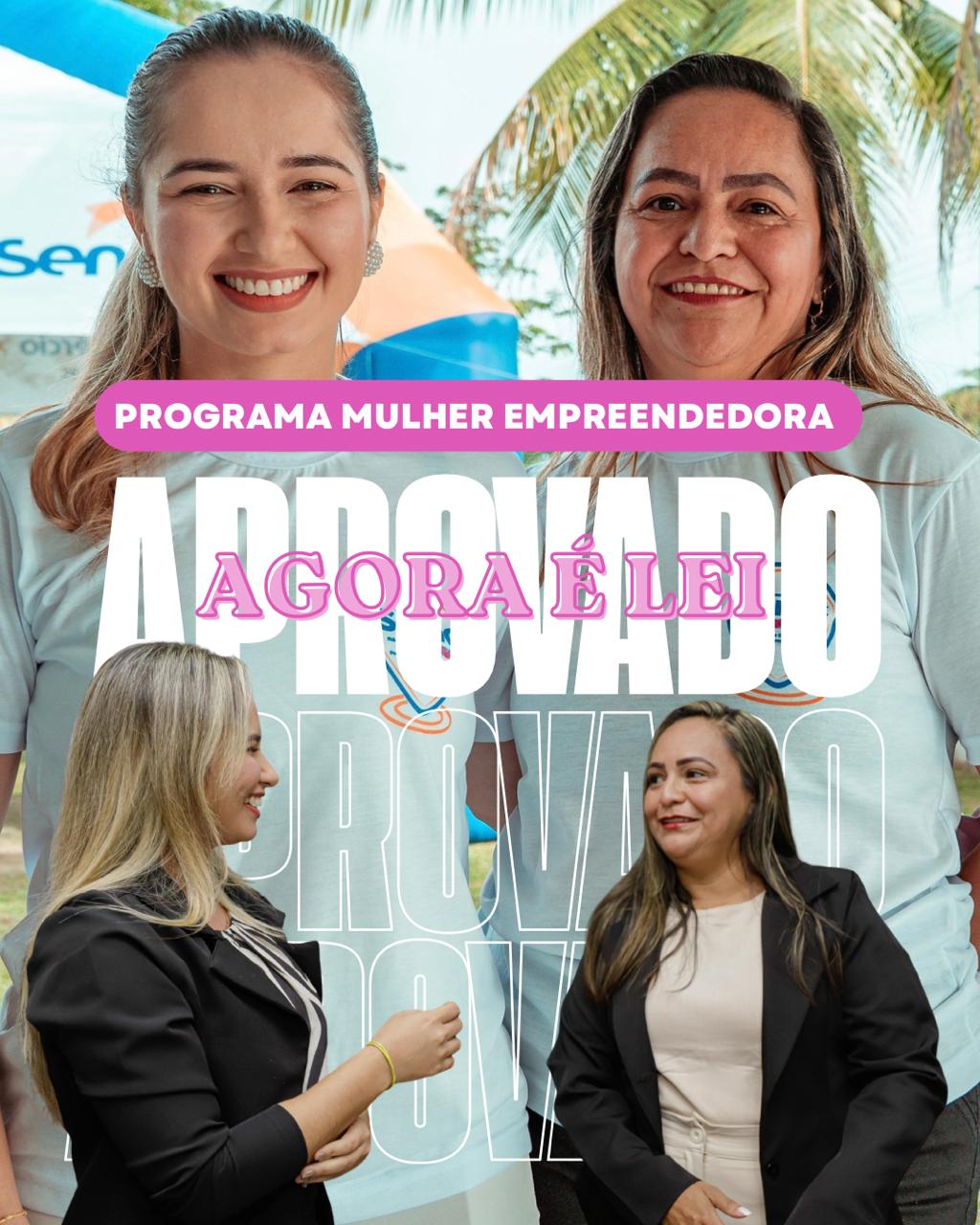 Programa Mulher Empreendedora, de autoria das vereadoras Reziane Barros e Alana Souza, é sancionado em Mâncio Lima