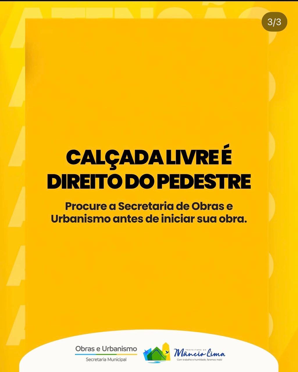 Prefeitura de Mâncio Lima orienta moradores sobre ocupação de calçadas e reforça direito dos pedestres