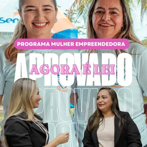 Programa Mulher Empreendedora, de autoria das vereadoras Reziane Barros e Alana Souza, é sancionado em Mâncio Lima