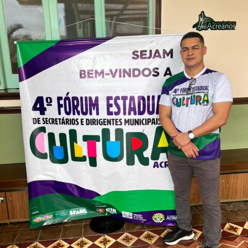 Secretário de Educação de Mâncio Lima Junior Pinho participa do Fórum Estadual de Cultura