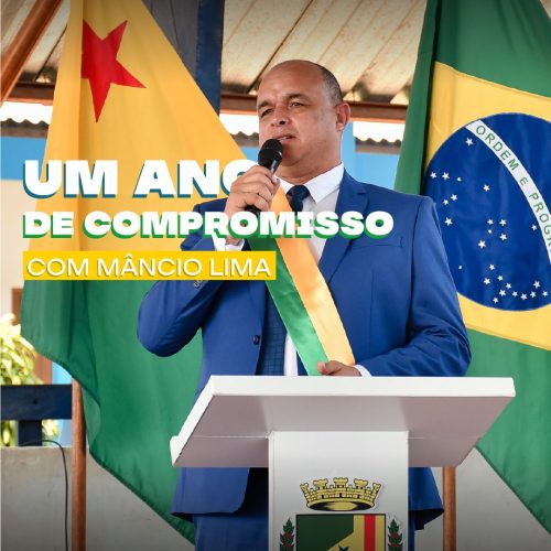 Prefeitura fecha primeiro ano de gestão com obras, serviços e avanços em todas as áreas de Mâncio Lima
