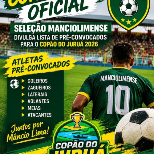 Seleção Manciolimense divulga lista de pré-convocados para o Copão do Juruá 2026
