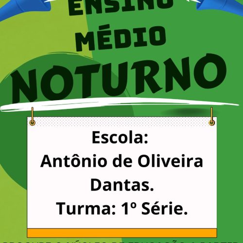 Escola Antônio de Oliveira Dantas oferta vagas para a 1ª série do Ensino Médio Regular Noturno