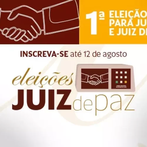 Inscrições para a primeira eleição de juízas e juízes de paz do Acre seguem abertas até o dia 12 de agosto